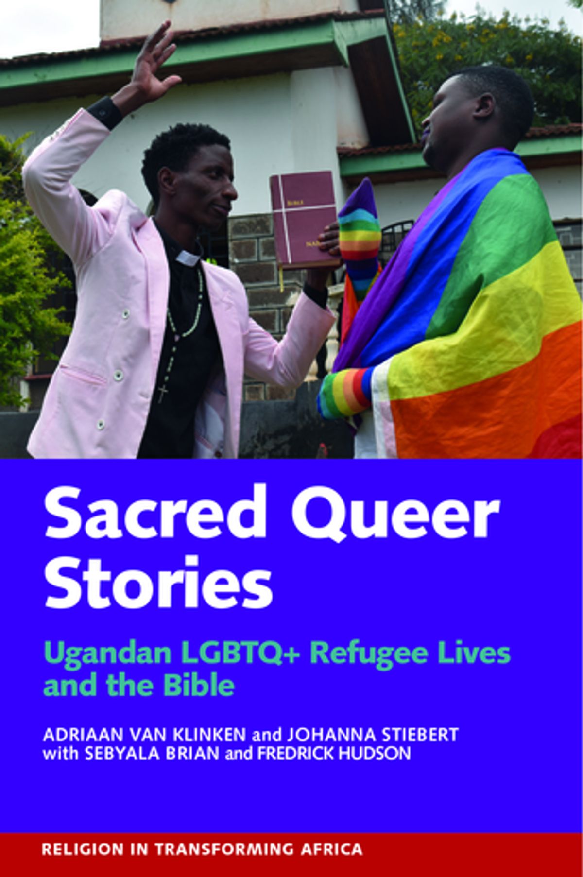 Q&A with Johanna Stiebert and Adriaan van Klinken about their new book, Sacred Queer Stories.